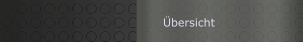 Übersicht